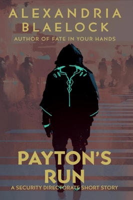 Payton's Run: A Security Directorate Short Story