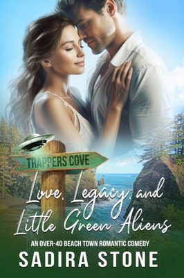 Love, Legacy, and Little Green Aliens: An Over-40 Beach Town Romantic Comedy