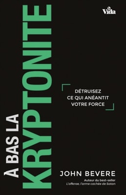 A bas la kryptonite