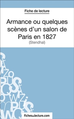 Armance ou quelques scènes d'un salon de Paris en 1827