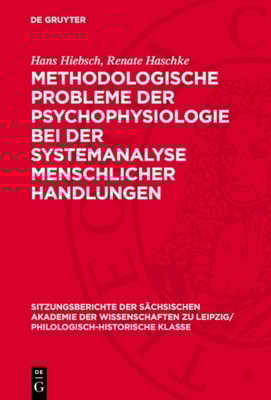Methodologische Probleme der Psychophysiologie bei der Systemanalyse menschlicher Handlungen