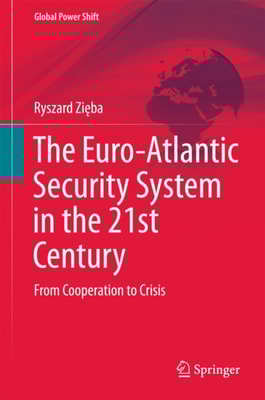 Euro-Atlantic Security System in the 21st Century