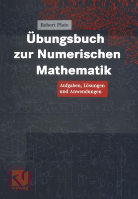 Übungsbuch zur Numerischen Mathematik