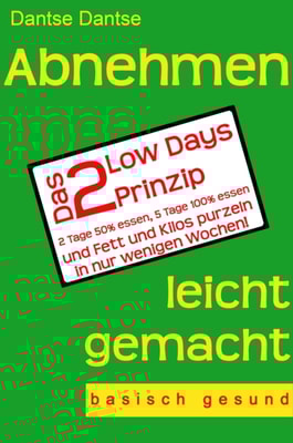 Abnehmen leicht gemacht - Das 2 Low Days Prinzip