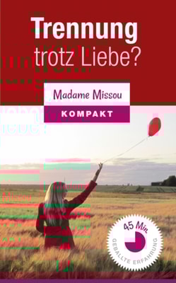 Trennung trotz Liebe?