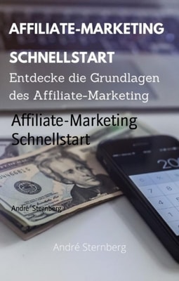 Affiliate-Marketing Schnellstart