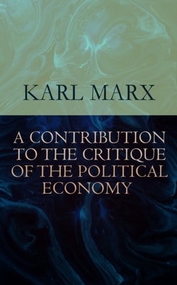 Contribution to The Critique Of The Political Economy