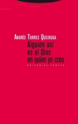 Alguien así es el Dios en quien yo creo