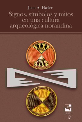 Signos, símbolos y mitos en una cultura arqueológica norandina