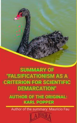 Summary Of &quote;Falsificationism As A Criterion For Scientific Demarcation&quote; By Karl Popper
