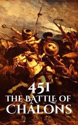 451: The Battle of Chalons