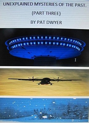 Unexplained Mysteries of the Past. (Part Three)