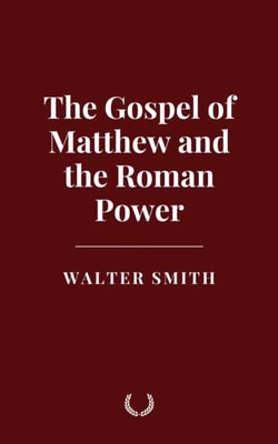 Gospel of Matthew and the Roman Power