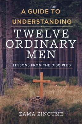 Guide to Understanding Twelve Ordinary Men: Lessons from the Disciples