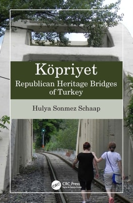 Kopriyet: Republican Heritage Bridges of Turkey