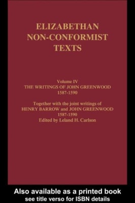 Writings of John Greenwood and Henry Barrow 1591-1593