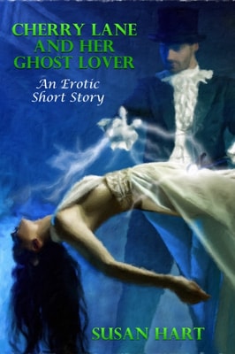 Cherry Lane And Her Ghost Lover (An Erotic Short Story)