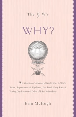 5 W's: Why?