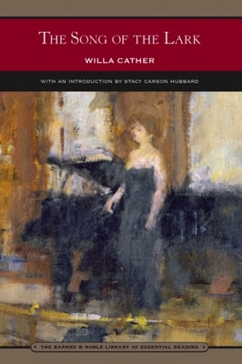 Song of the Lark (Barnes & Noble Library of Essential Reading)