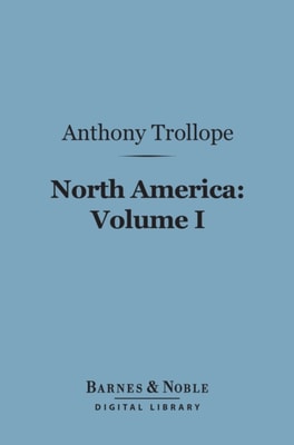 North America: Volume I (Barnes & Noble Digital Library)