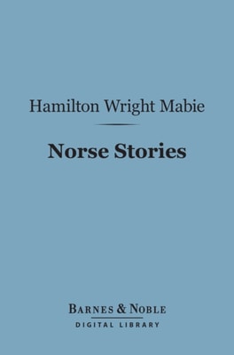 Norse Stories (Barnes & Noble Digital Library)