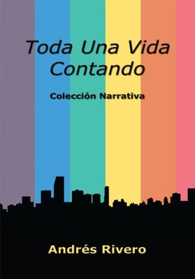 Toda Una Vida Contando
