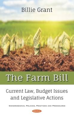 Farm Bill: Current Law, Budget Issues and Legislative Actions