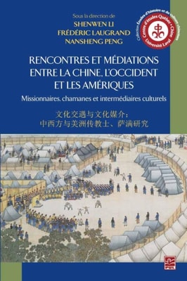 Rencontres et médiations entre la Chine, l'Occident et le Amériques