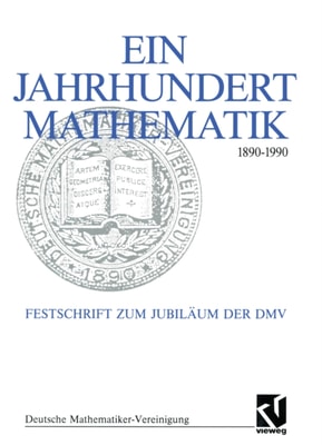 Ein Jahrhundert Mathematik 1890 – 1990