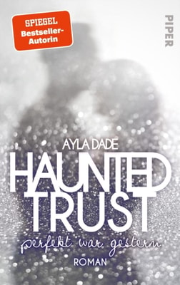 Haunted Trust - Perfekt war Gestern