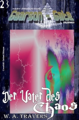 GAARSON-GATE 023: Der Vater des Chaos