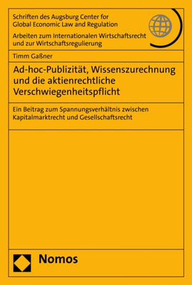Ad-hoc-Publizität, Wissenszurechnung und die aktienrechtliche Verschwiegenheitspflicht