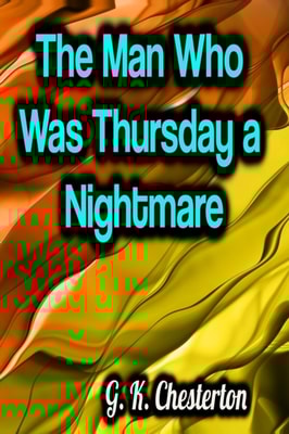Man Who Was Thursday a Nightmare