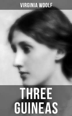THREE GUINEAS