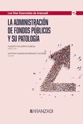 La administración de fondos públicos y su patología