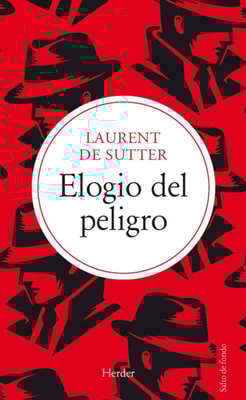 Elogio del peligro