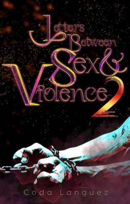 Letters Between Sex and Violence
