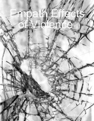 Empath Effects of Violence
