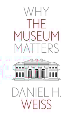 Why the Museum Matters