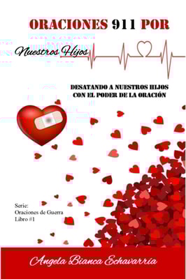 Oraciones 911 por Nuestros Hijos