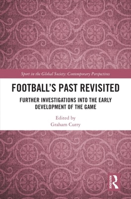 Football's Past Revisited