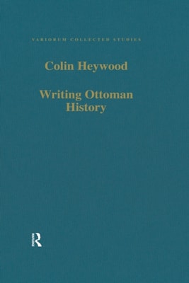 Writing Ottoman History