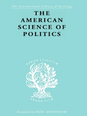 American Science of Politics