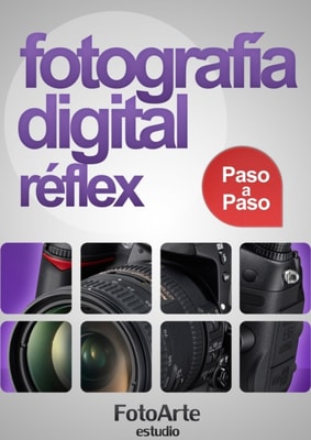 Fotografia Digital Reflex Paso a Paso