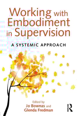 Working with Embodiment in Supervision