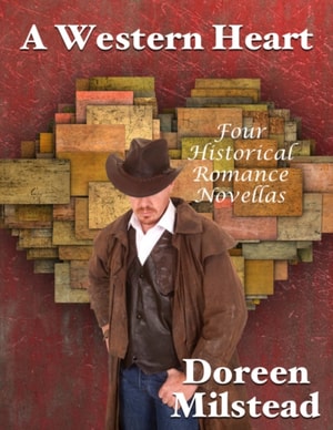 Western Heart: Four Historical Romance Novellas