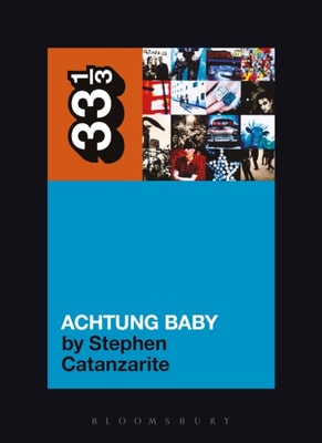 U2's Achtung Baby