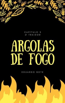 Argolas de Fogo - Capítulo 3