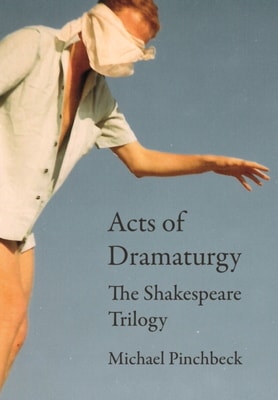 Acts of Dramaturgy