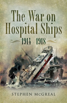 War on Hospital Ships, 1914-1918